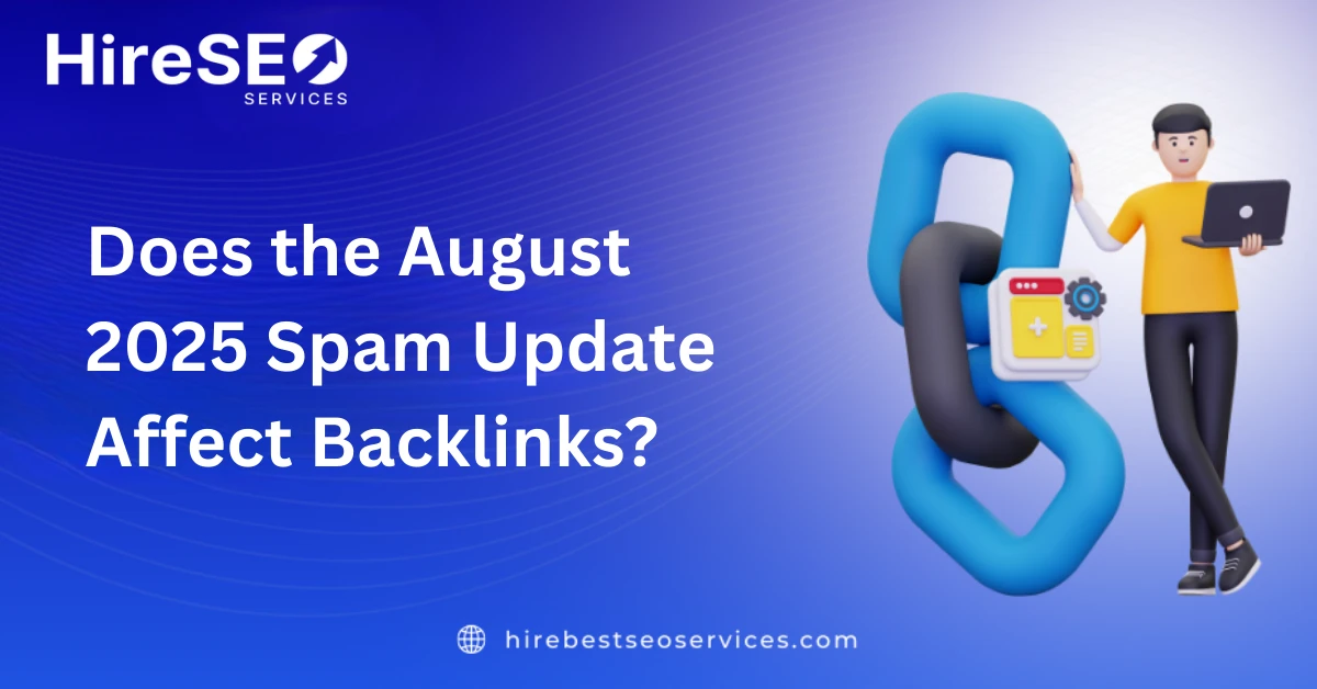 Does the August 2025 Spam Update Affect Backlinks?